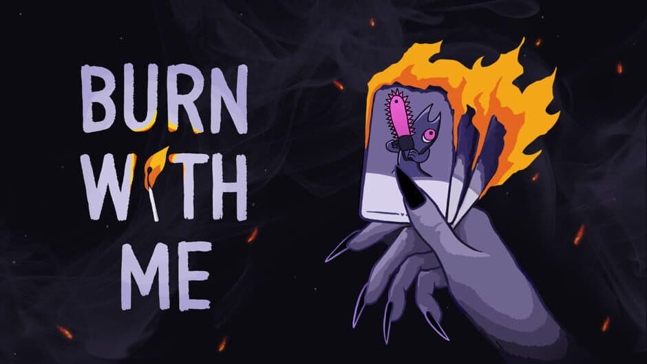 Burn With Me banner