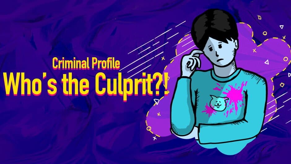 Criminal Profile Who’s the Culprit?! banner