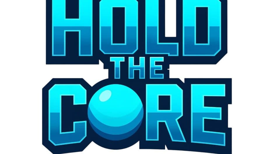 Hold the Core banner