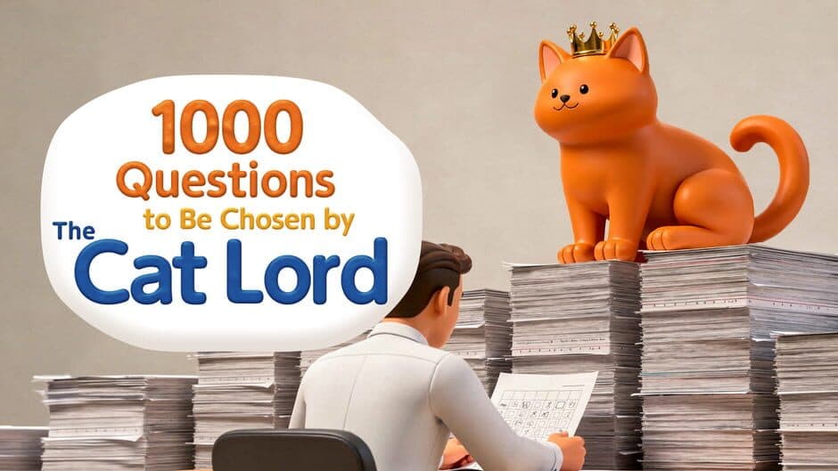 1000 Questions to Be Chosen by the Cat Lord banner