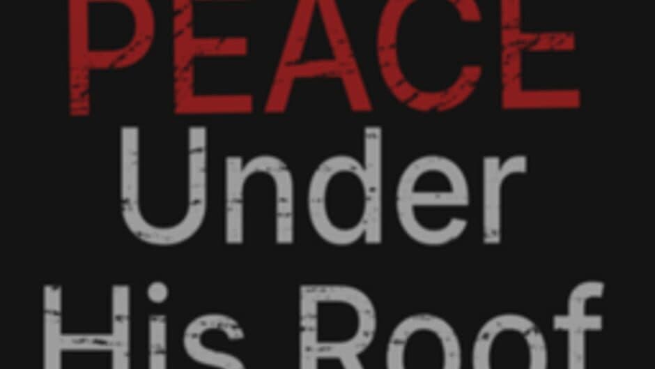 Peace Under His Roof banner