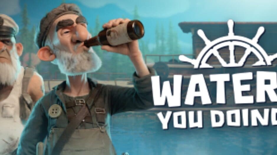 Water You Doing? banner