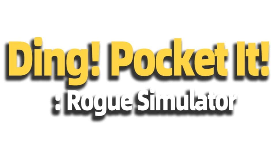 Ding! Pocket It!: Rogue Simulator banner