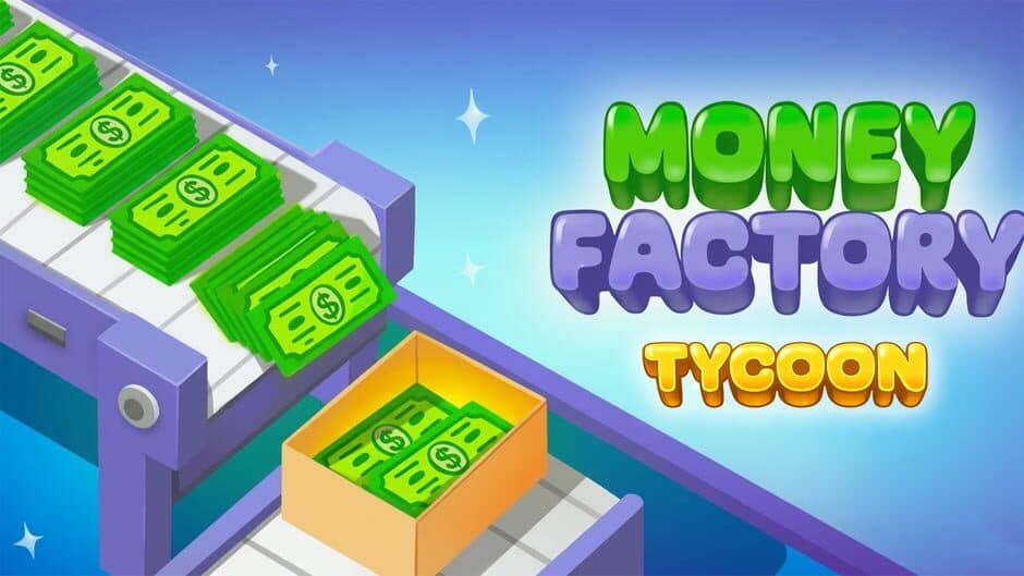 Money Factory Tycoon banner