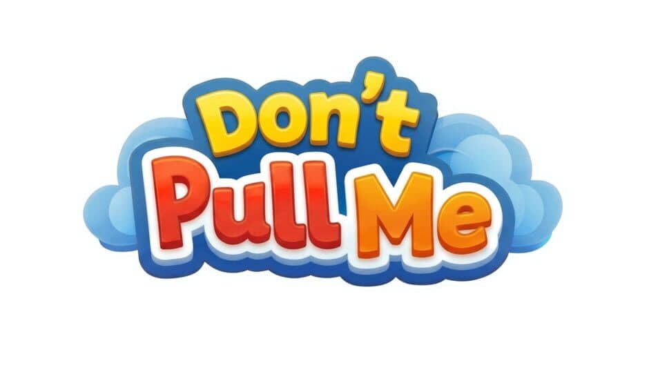 Don’t Pull Me! banner