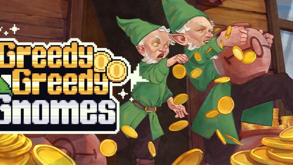 Greedy Greedy Gnomes banner