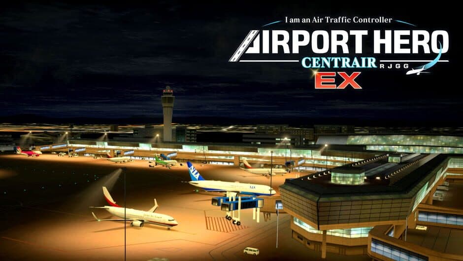 I am an Air Traffic Controller: Airport Hero Centrair EX banner