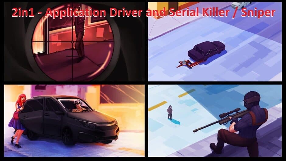 2in1: Application Driver and Serial Killer / Sniper banner