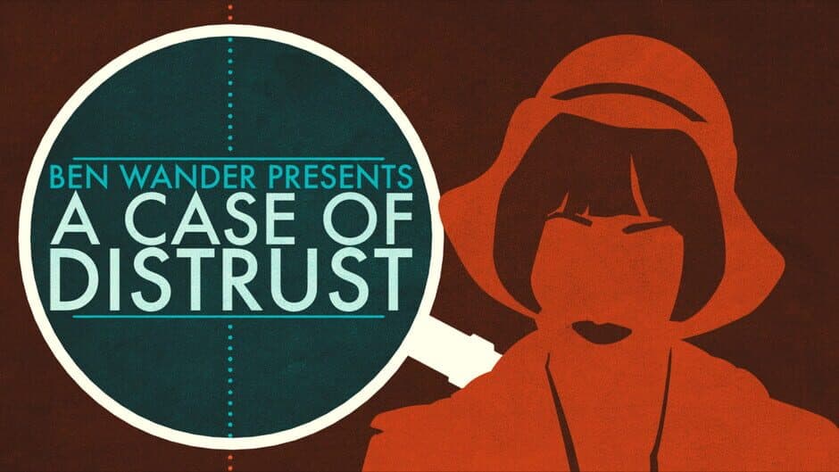 A Case of Distrust banner