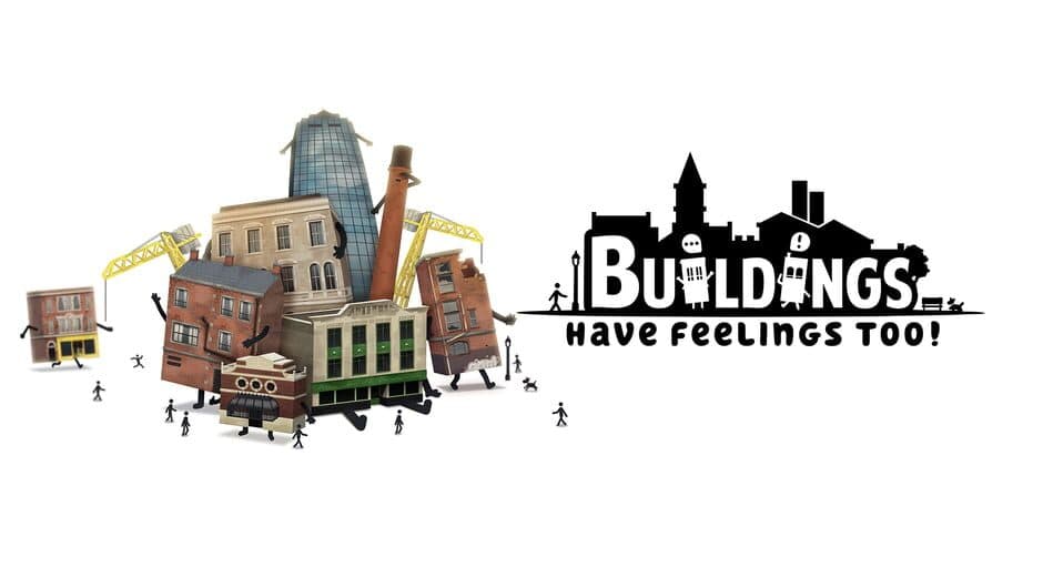 Buildings Have Feelings Too! banner