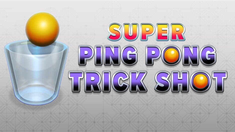 Super Ping Pong Trick Shot banner