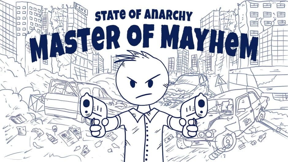 State of Anarchy: Master of Mayhem banner