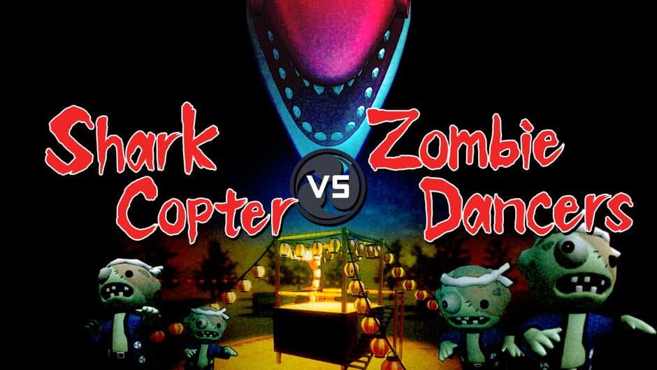 Shark Copter vs. Zombie Dancers banner