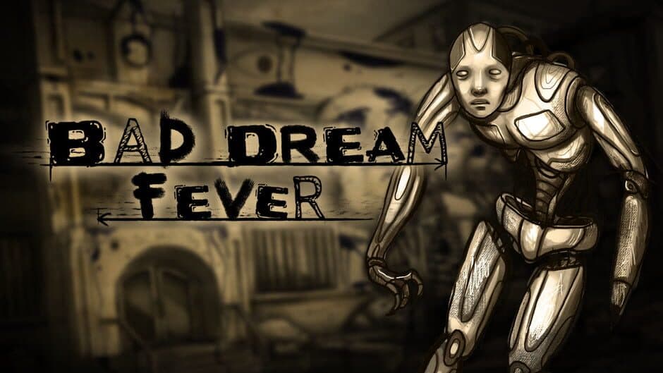 Bad Dream: Fever banner