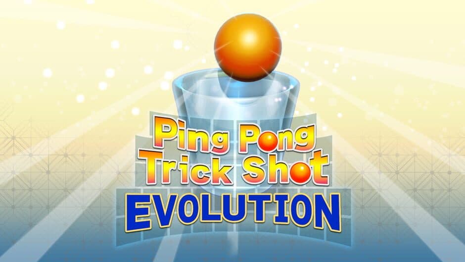 Ping Pong Trick Shot Evolution banner