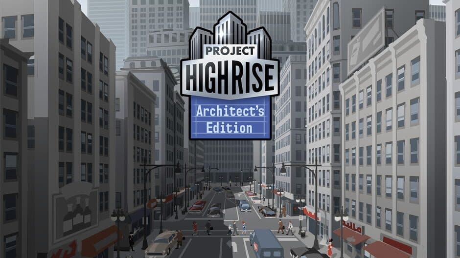 Project Highrise: Architect's Edition banner