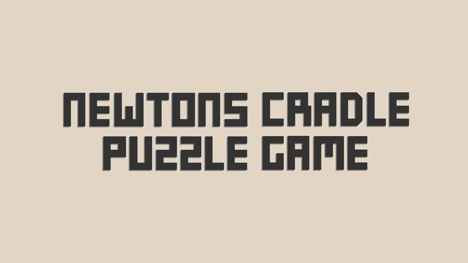Newton's Cradle Puzzle Game banner