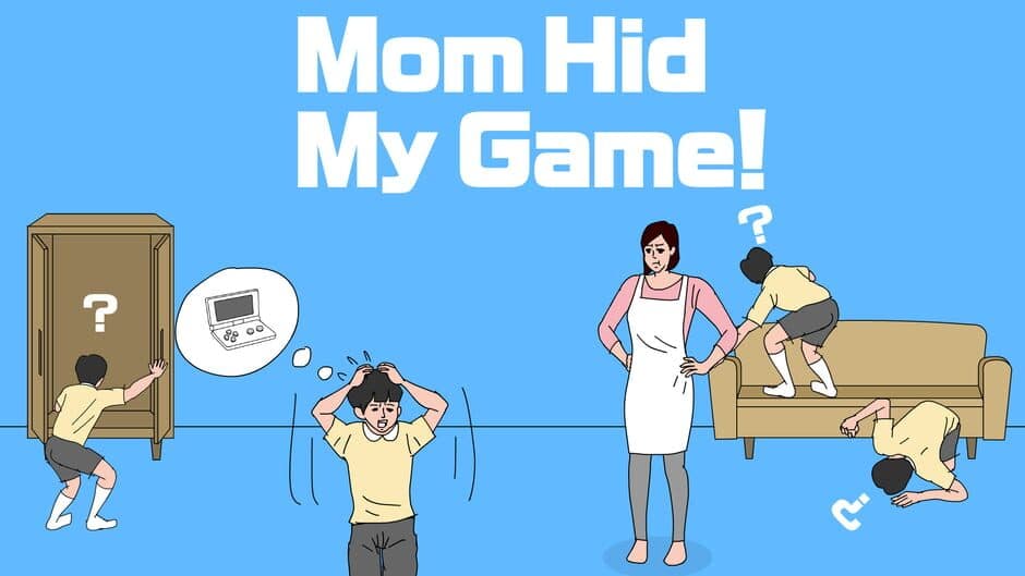 Mom Hid My Game! banner