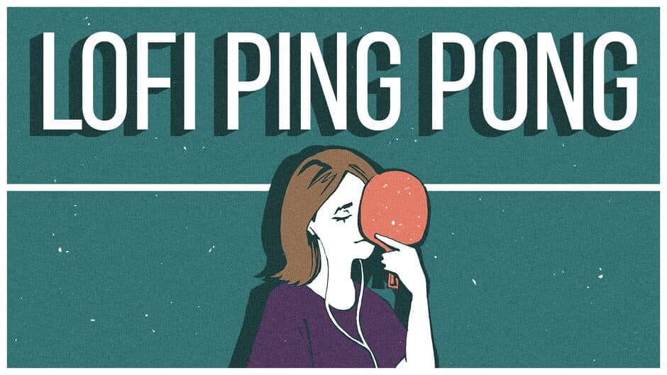Lofi Ping Pong banner