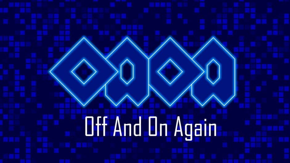 OAOA: Off and on Again banner