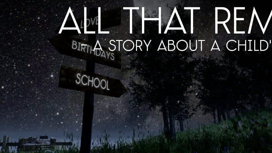 All That Remains: A story about a child's future banner