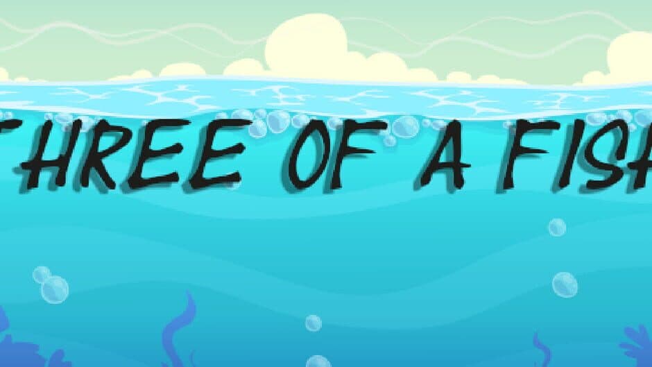 Three of a Fish banner