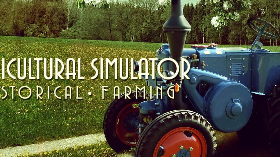 Agricultural Simulator: Historical Farming banner