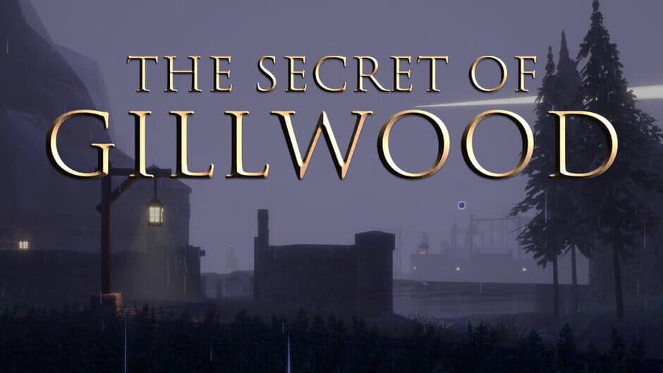 The Secret of Gillwood banner
