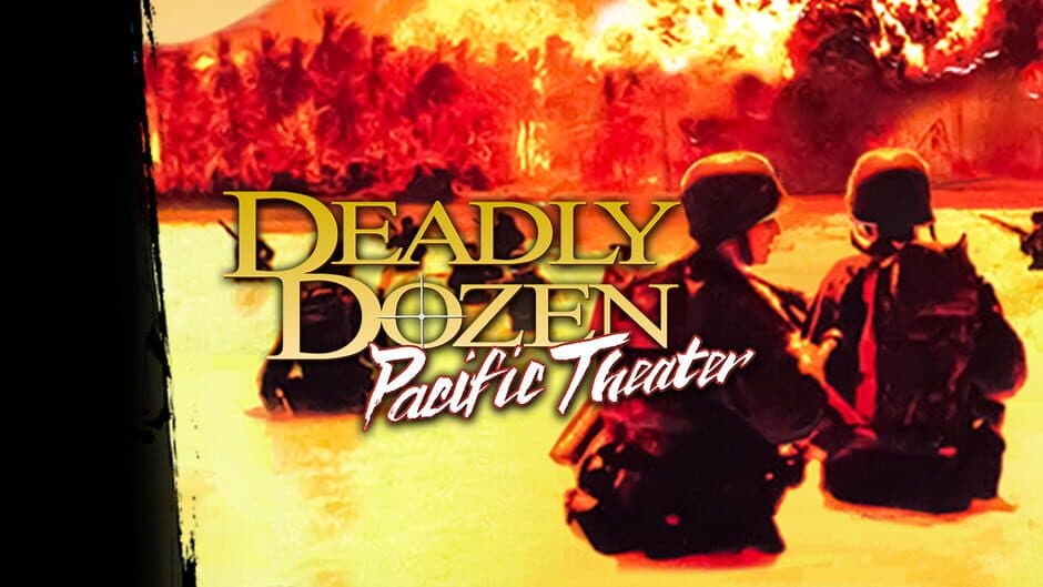 Deadly Dozen: Pacific Theater banner