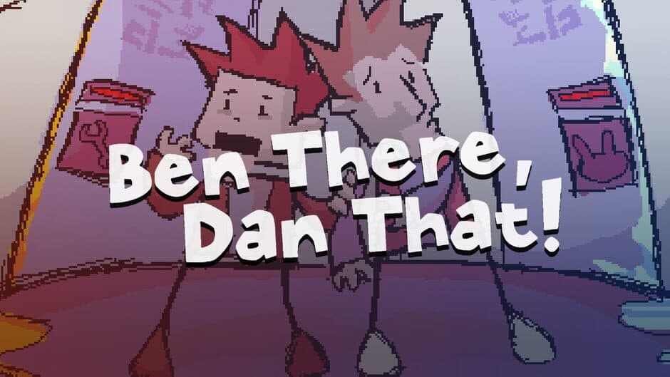 Ben There, Dan That! banner