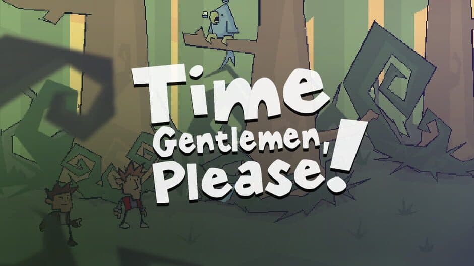 Time Gentlemen, Please! banner