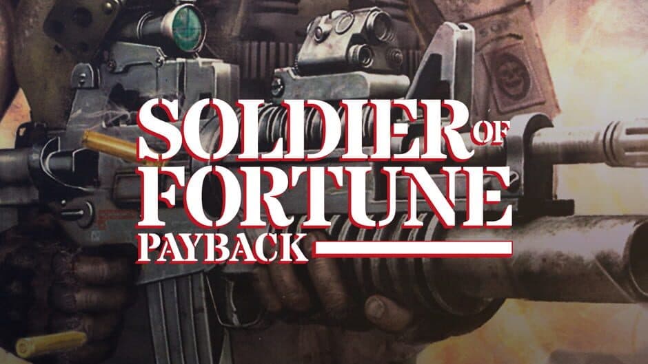 Soldier of Fortune: Payback banner