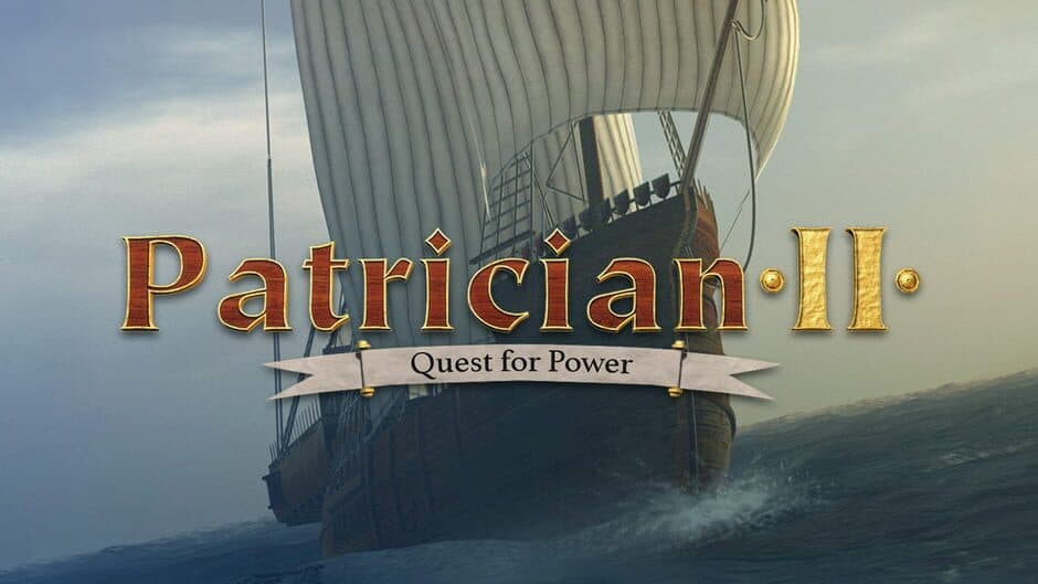 Patrician II: Quest for Power banner