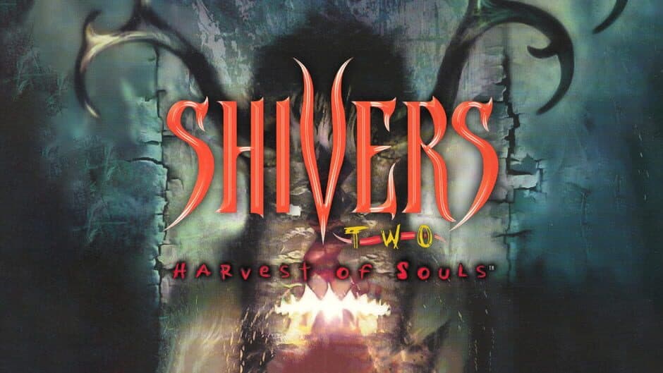 Shivers II: Harvest of Souls banner
