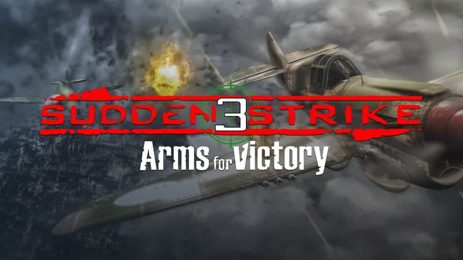 Sudden Strike 3: Arms for Victory banner