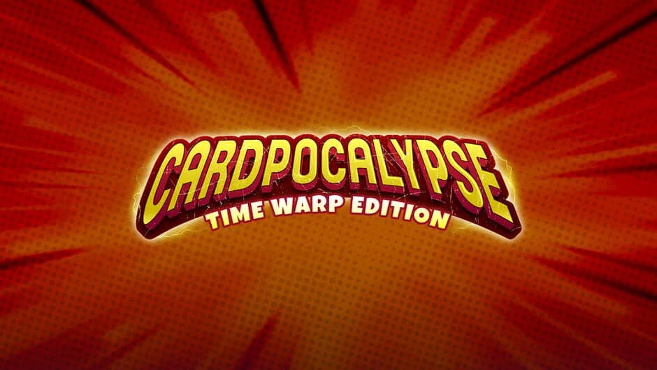 Cardpocalypse: Time Warp Edition banner