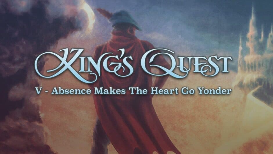 King's Quest V: Absence Makes the Heart Go Yonder! banner