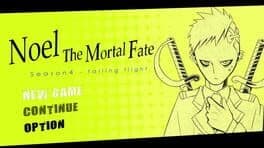 Noel the Mortal Fate: Season 4 - Falling Flight cover art