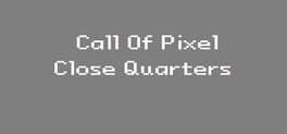 Call of Pixel: Close Quarters cover art