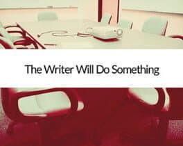 The Writer Will Do Something cover art
