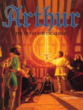 Arthur: The Quest for Excalibur cover art