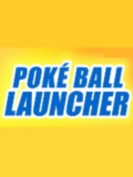 Pokémon Poké Ball Launcher cover art