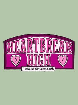 Heartbreak High: A Break-Up Simulator cover art