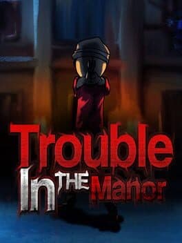 Trouble in the Manor cover art