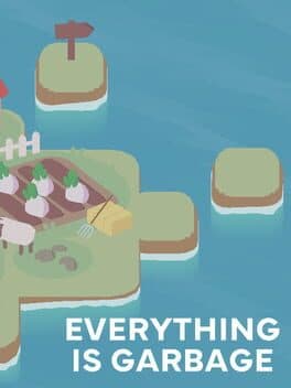 Everything is Garbage cover art