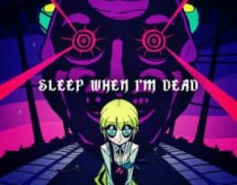 Sleep When I'm Dead cover art