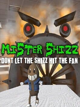 Mister Shizz: Don't Let the Shizz Hit the Fan! cover art