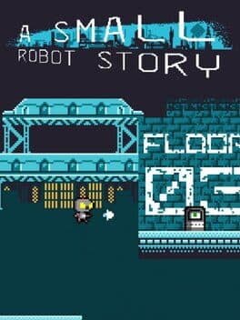 A Small Robot Story cover art