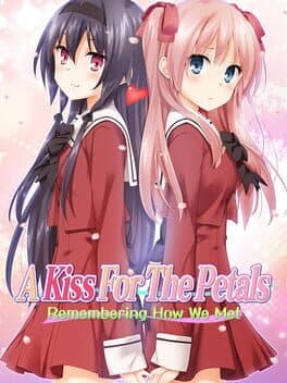 A Kiss for the Petals - Remembering How We Met cover art