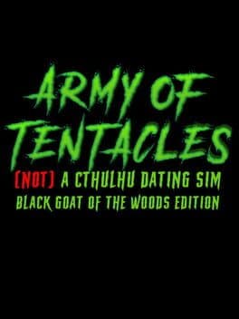Army of Tentacles: Not A Cthulhu Dating Sim - Black Goat of the Woods Edition cover art